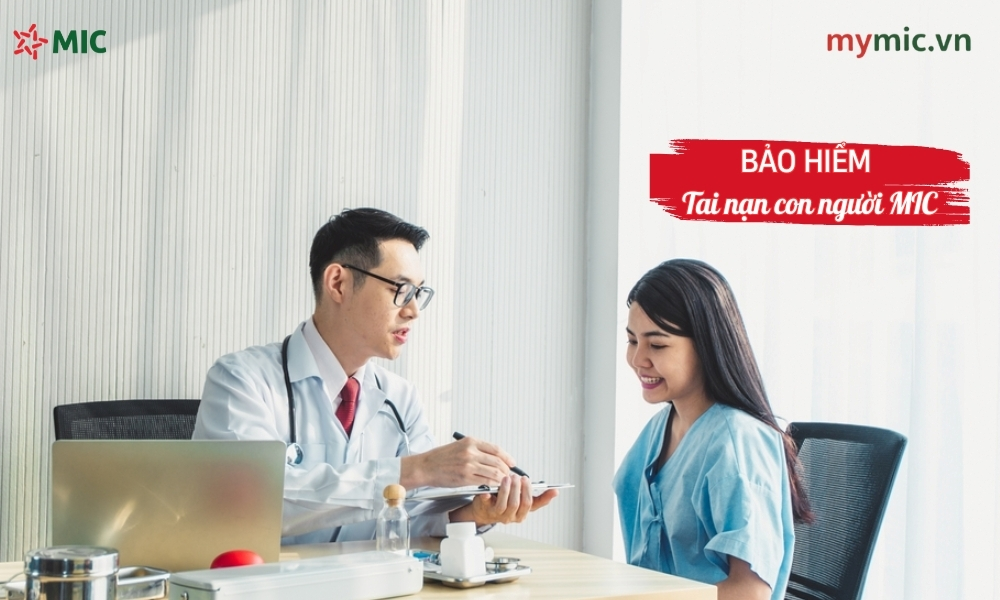 Bảo hiểm tai nạn con người MIC 1 Bảo hiểm tai nạn con người MIC