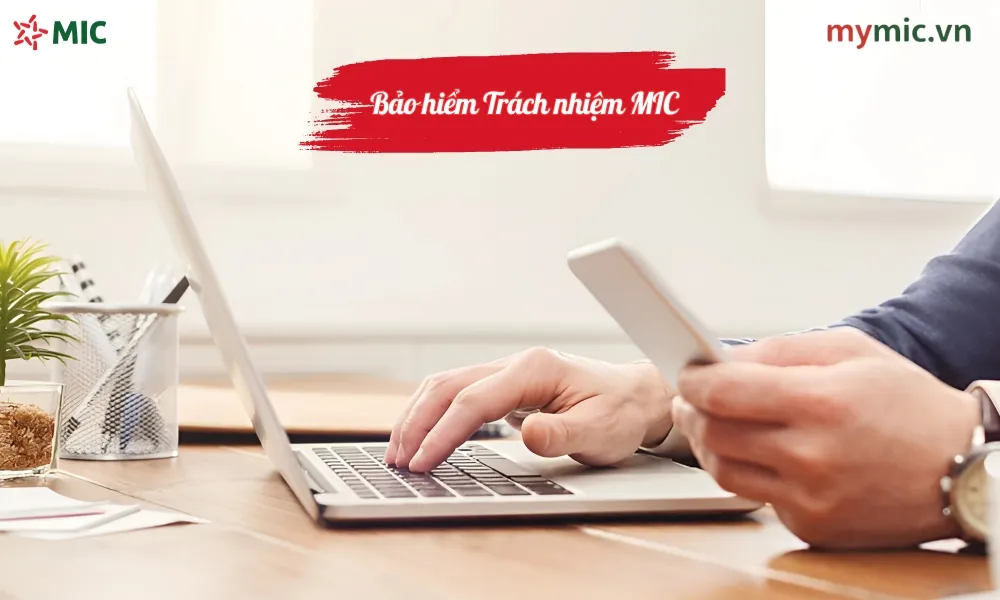 Bảo hiểm trách nhiệm MIC 1 Bảo hiểm trách nhiệm MIC
