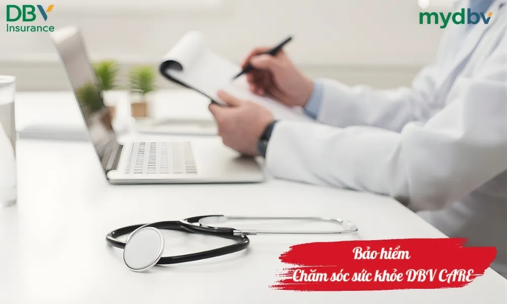 Bảo hiểm Chăm sóc sức khỏe DBV Care 1 Bảo hiểm chăm sóc sức khỏe DBV CARE