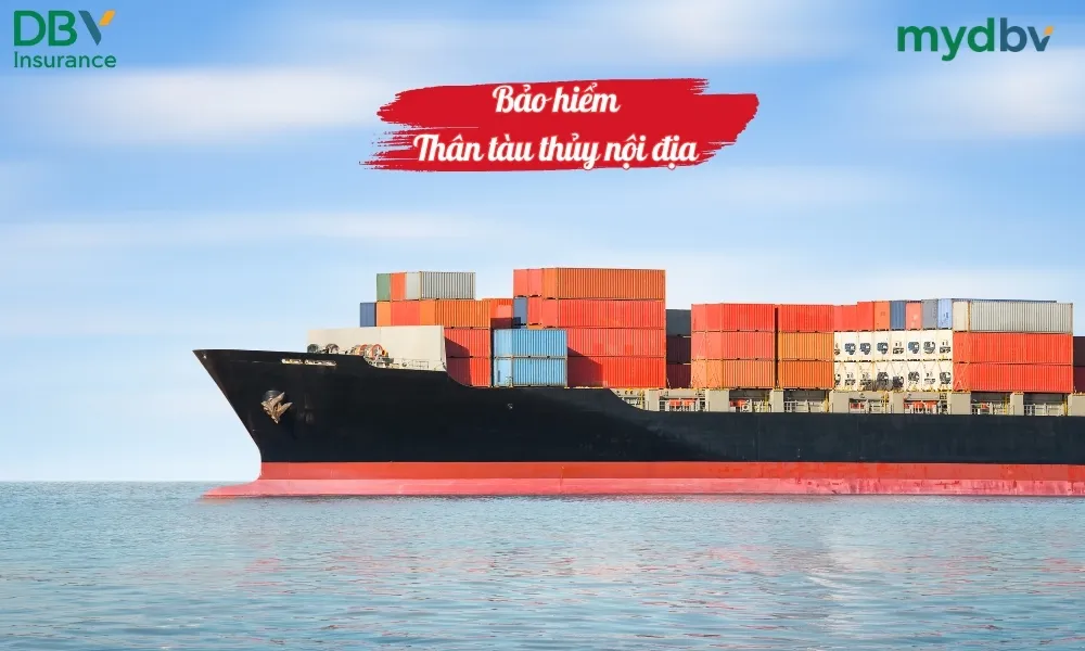 Bảo hiểm thân tàu thủy nội địa