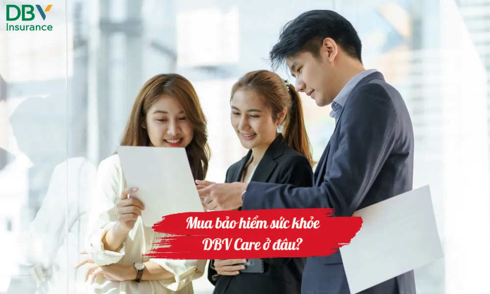 Mua bảo hiểm sức khỏe DBV Care ở đâu uy tín và nhanh chóng nhất? 1 Mua bảo hiểm sức khỏe DBV Care ở đâu